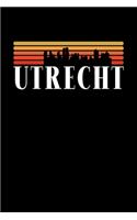 Utrecht Skyline: TAGEBUCH / NOTIZBUCH Für Schulanfänger, Studenten, Schüler, Backpacker, Reisende, Traveler A5 (6x9 inch) 120 Seiten liniert! I Monatsplaner I Journa