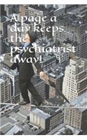 A page a day keeps the psychiatrist away!