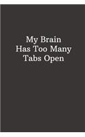 My Brain Has Too Many Tabs Open