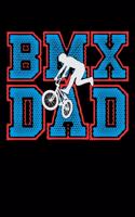 BMX Dad: Workout Log Book And Bodybuilding Fitness Journal To Track Weighlifting Sessions For BMX Lovers, Mountain Bike Riding Enthusiasts And Fans Of Cyclin