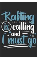 Rafting Is Calling And I Must Go