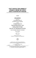 Policy proposals from members of Congress to reform the nation's surface transportation programs