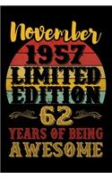 November 1957 Limited Edition 62 Years Of Being Awesome