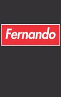 Fernando: Fernando Planner Calendar Notebook Journal, Personal Named Firstname Or Surname For Someone Called Fernando For Christmas Or Birthdays This Makes Th