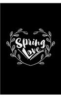 Spring love: 6x9 SPRING - lined - ruled paper - notebook - notes