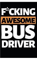 F*cking Awesome Bus Driver