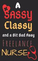A Sassy Classy and a Bit Bad Assy Freelance Nurse