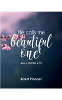 He Calls Me Beautiful One
