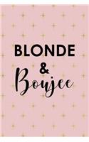 Blonde & Boujee