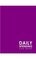 Daily Spending Log Book: Daily Expense Tracker Notebook, Money Spending Tracker Sheet, Expense Log, Tracking Spending Worksheet, Minimalist Purple Cover