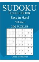 300 Easy to Hard Sudoku Puzzle Book