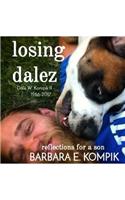 Losing Dalez: Dale Wayne Kompik II