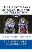 Great Means of Salvation and of Perfection