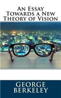 An Essay Towards a New Theory of Vision