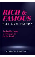 Rich and Famous But Not Happy