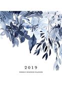 2019 Weekly Splendid Planner: Indigo Blue Floral Weekly Dated Agenda Diary Book, 12 Months, January - December 2019