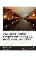 Developing Restful Services with Jax-Rs2, Json, and Websockets