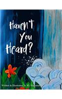 Haven't You Heard?