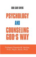 Psychology and Counseling God's Way