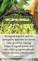 Det veganske proteinkjøkkenet for nybegynnere