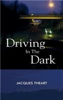 Driving in the Dark: (English)