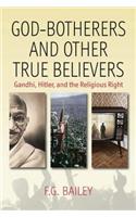 God-Botherers and Other True-Believers