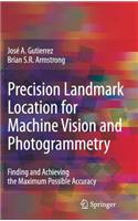 Precision Landmark Location for Machine Vision and Photogrammetry