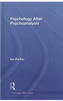 Psychology After Psychoanalysis