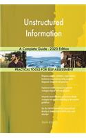 Unstructured Information A Complete Guide - 2020 Edition