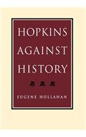 Hopkins Against History
