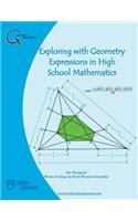 Exploring with Geometry Expressions in High School Mathematics