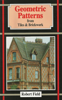 Geometric Patterns from Tiles and Brickwork: And How to Draw Them