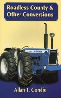 Roadless County and Other Conversions