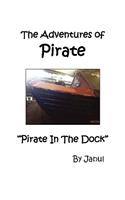 Adventures of Pirate - Pirate in the Dock