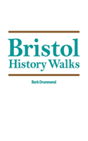 Bristol History Walks