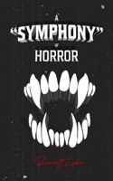 A Symphony of Horror