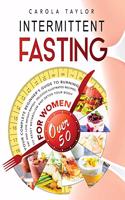 Intermittent Fasting for Women Over 50