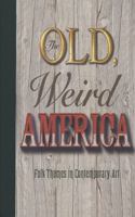 Old, Weird America