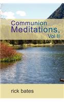 Communion Meditations, Vol II