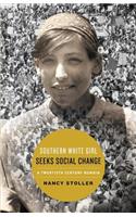 Southern White Girl Seeks Social Change