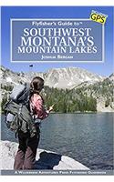 Flyfishers Guide to Southwest Montanas Mountain Lakes