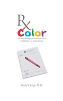 RX Color: Therapeutic Coloring Book for Adults: Therapeutic Coloring Book for Adults