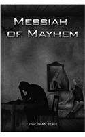 Messiah of Mayhem