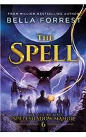 The Secret of Spellshadow Manor 6: The Spell(6 Secret of Spellshadow Manor)