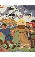 Story of Saint Cuthbert in Many Voices