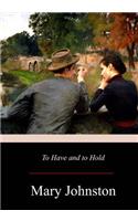 To Have and to Hold