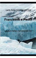 Francesco E Paolo: Due Fanti Italiani Nell'ansa del Don