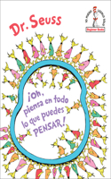 ¡Oh, piensa en todo lo que puedes pensar! (Oh, the Thinks You Can Think! SpanishEdition): (Beginner Books)