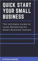 Quick Start Your Small Business