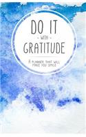 Do it with Gratitude